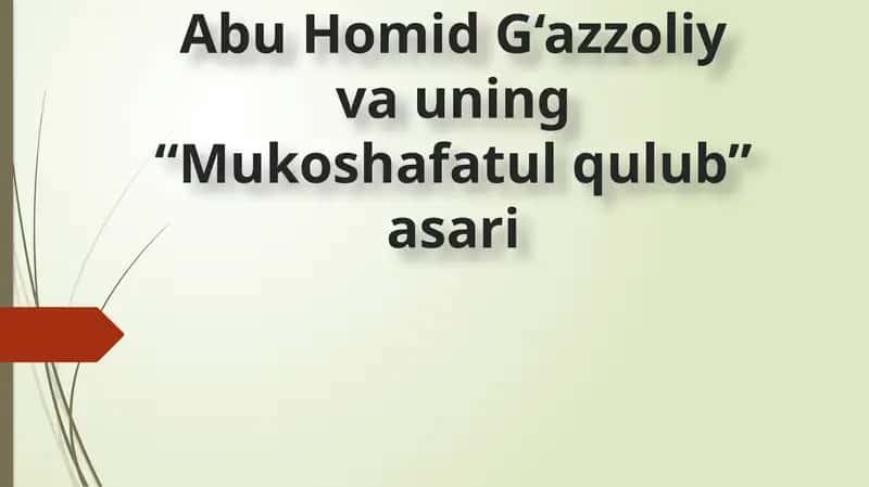 Taqdimot Abu Homid G‘azzoliy va uning “Mukoshafatul qulub” asari