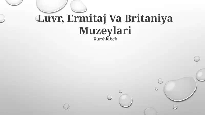 Luvr, Ermitaj Va Britaniya Muzeylari