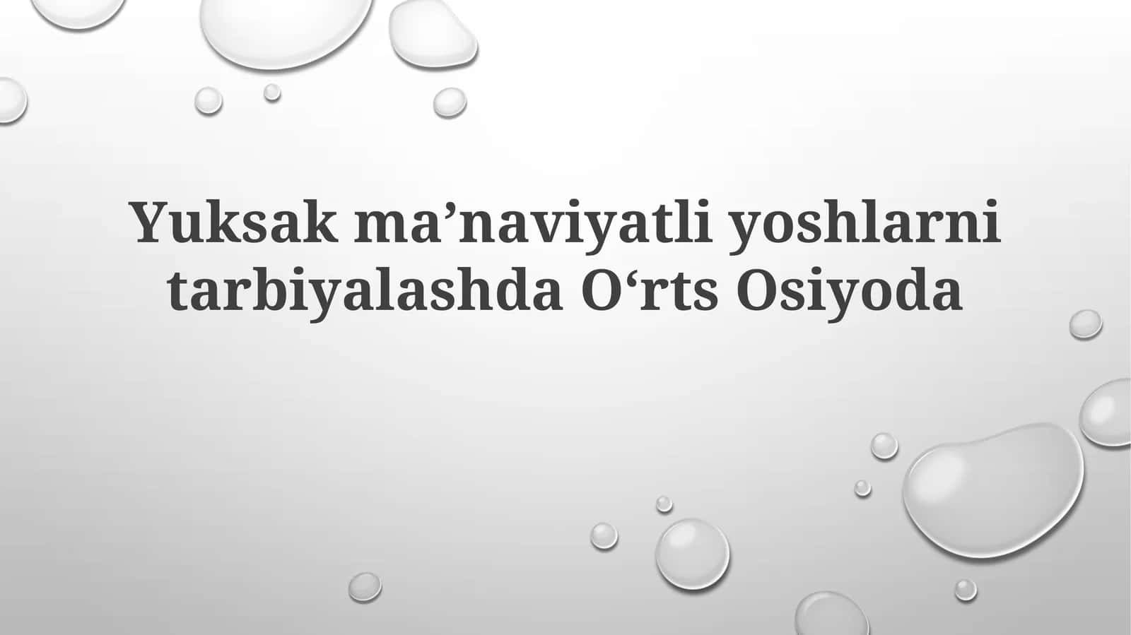 YuksakmaʼnaviyatlioshlarnitarbiyalashdaOʻrtsOsiyoda