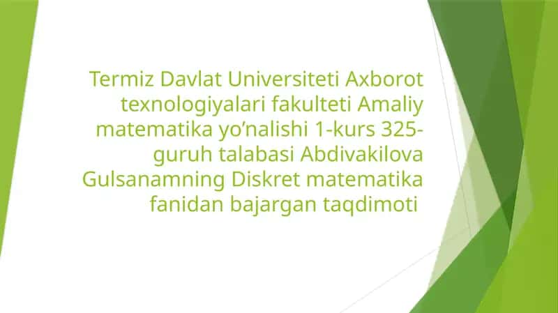 Diskret matematika fanidan bajarilgan taqdimot
