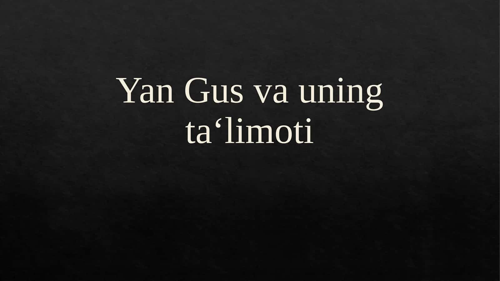Yan Gusvauningta‘limoti