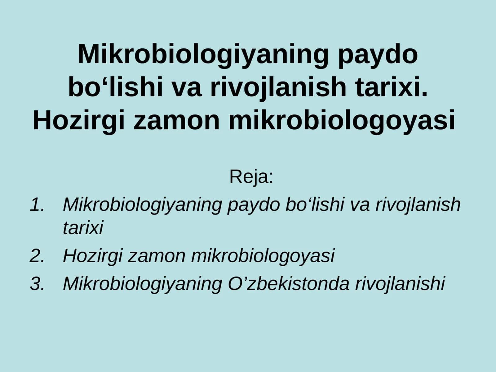 Mikrobiologiyaning paydo bo‘lishi va rivojlanish tarixi