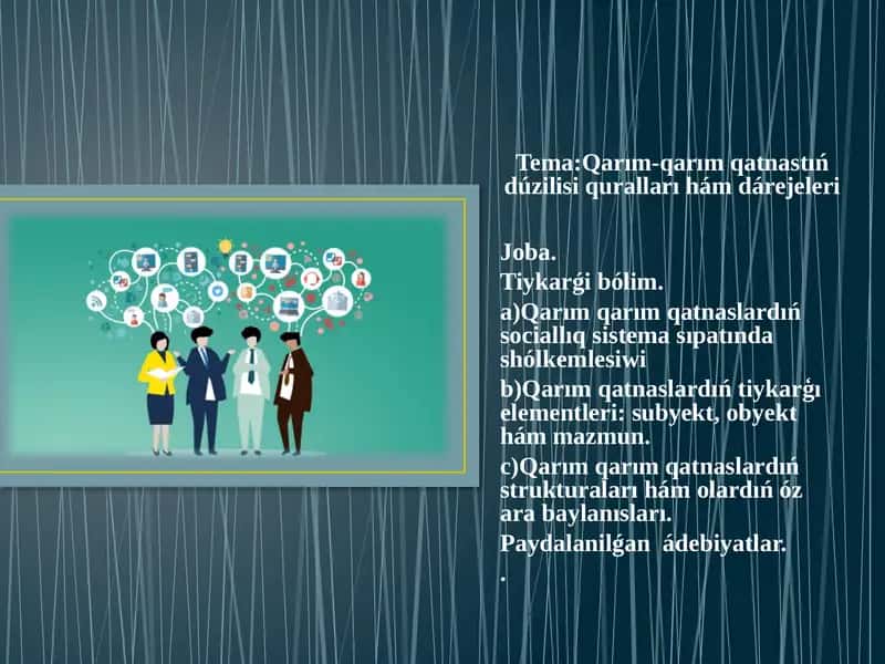 Qarım-qarım qatnastıń dúzilisi quralları hám dárejeleri