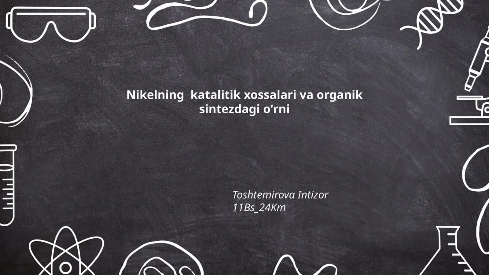 Nikelning katalitik xossalari va organik sintezdagi oʻrni