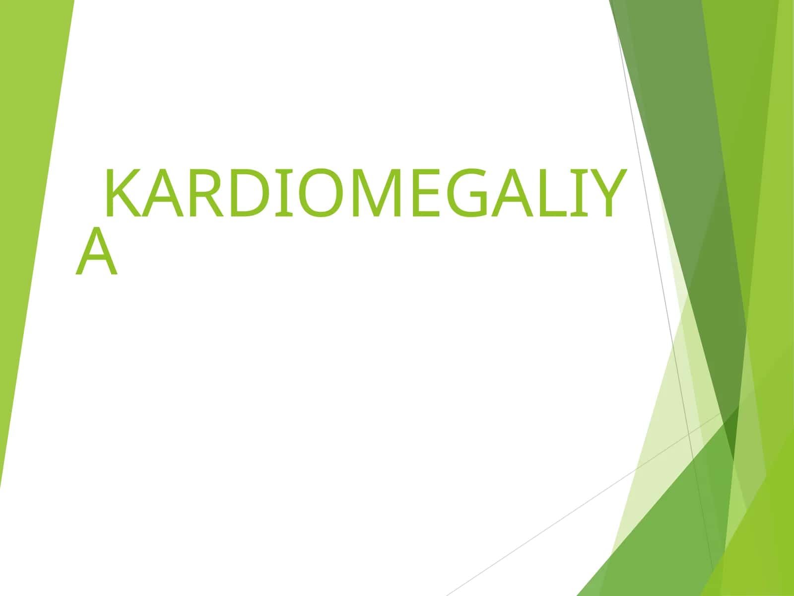 KARDIOMEGALIYA