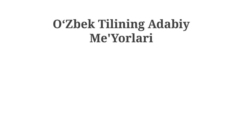 OʻZbek Tilining Adabiy Me'Yorlari