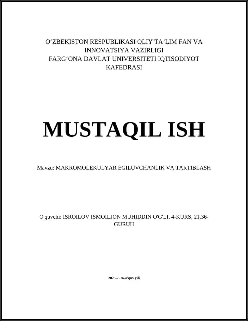 MAKROMOLEKULYAR EGILUVCHANLIK VA TARTIBLASH
