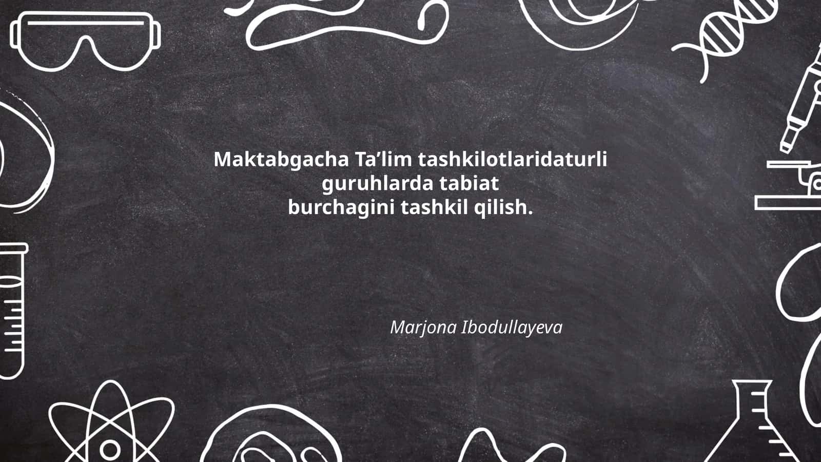 Tabiat burchagini yaratishning maqsadi