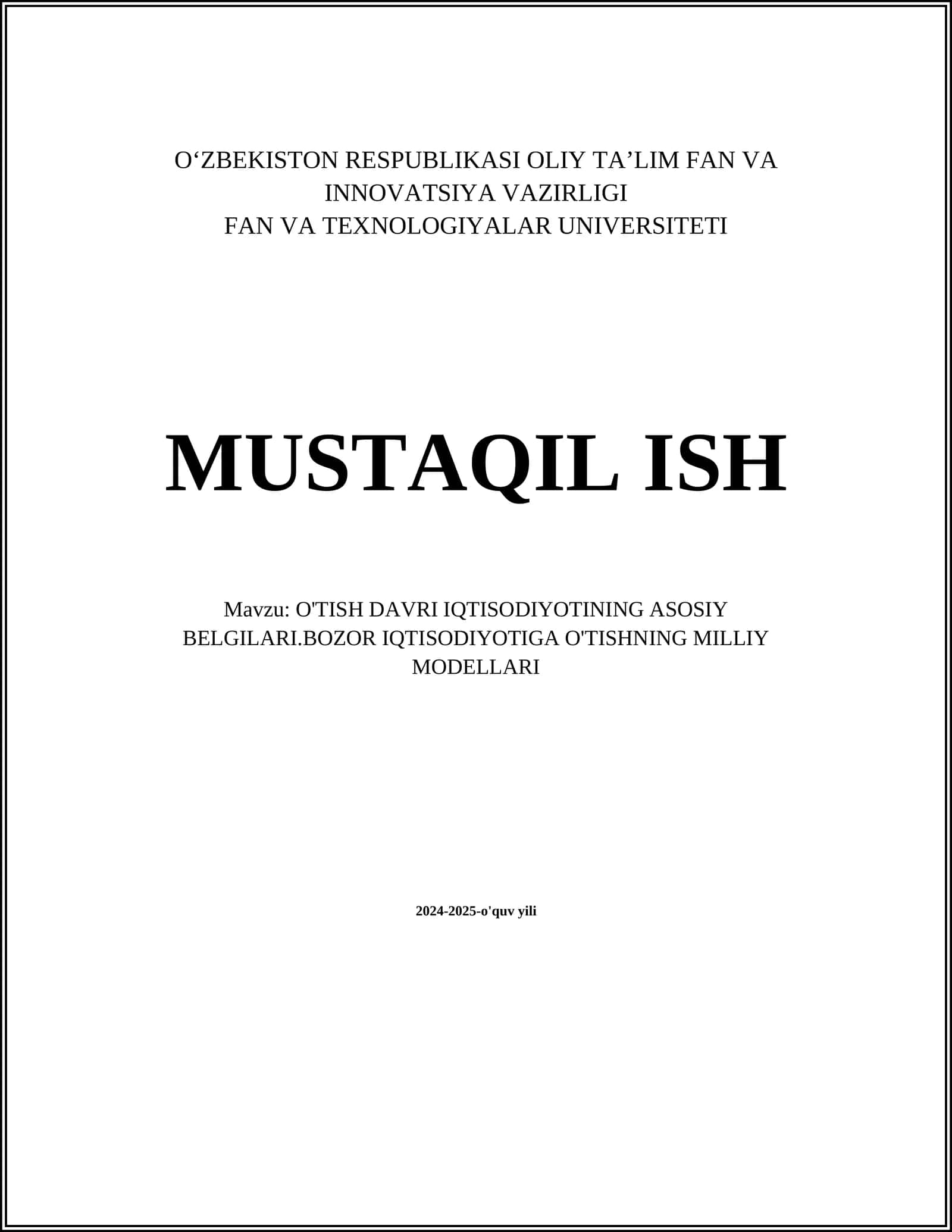 O'TISH DAVRI IQTISODIYOTINING ASOSIY BELGILARI.BOZOR IQTISODIOTIGA O'TISHNING MILLIY MODELLARI