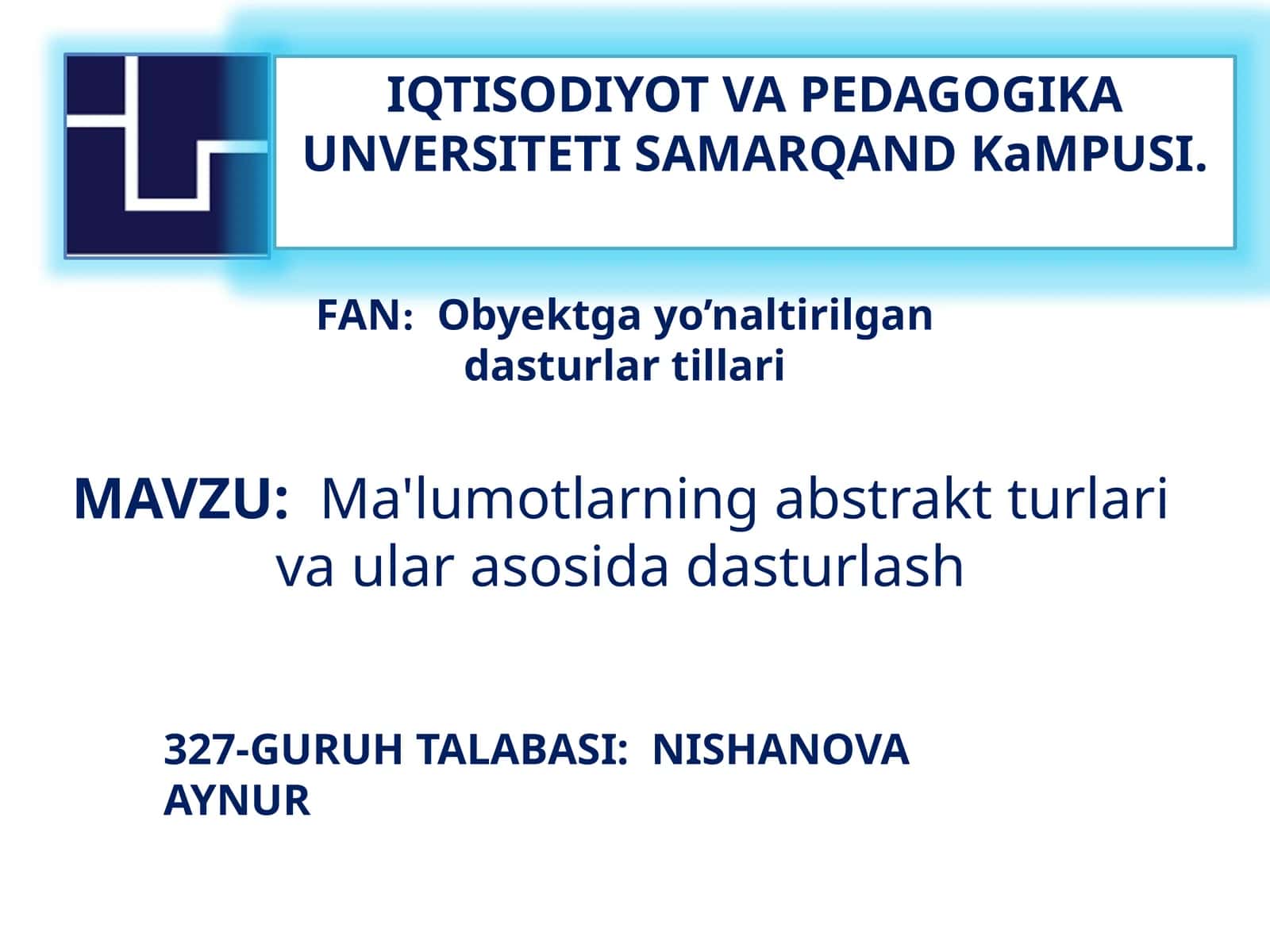Ma'lumotlarning abstrakt turlari va ular asosida dasturlash