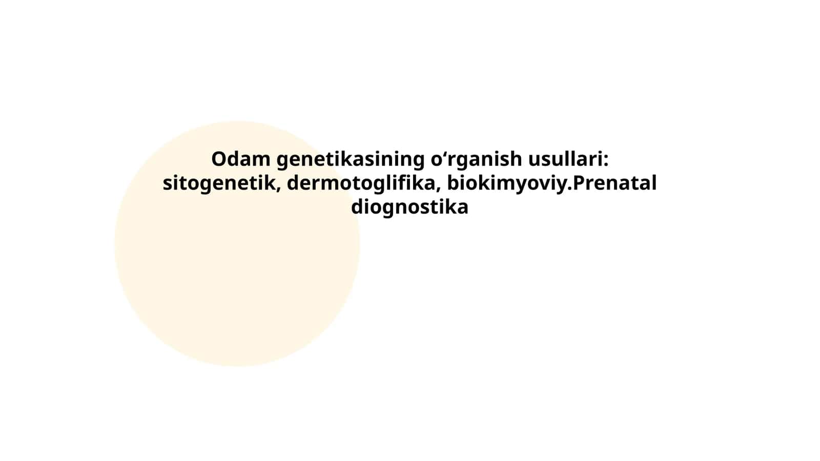 Odam genetikasining oʻrganish usullari