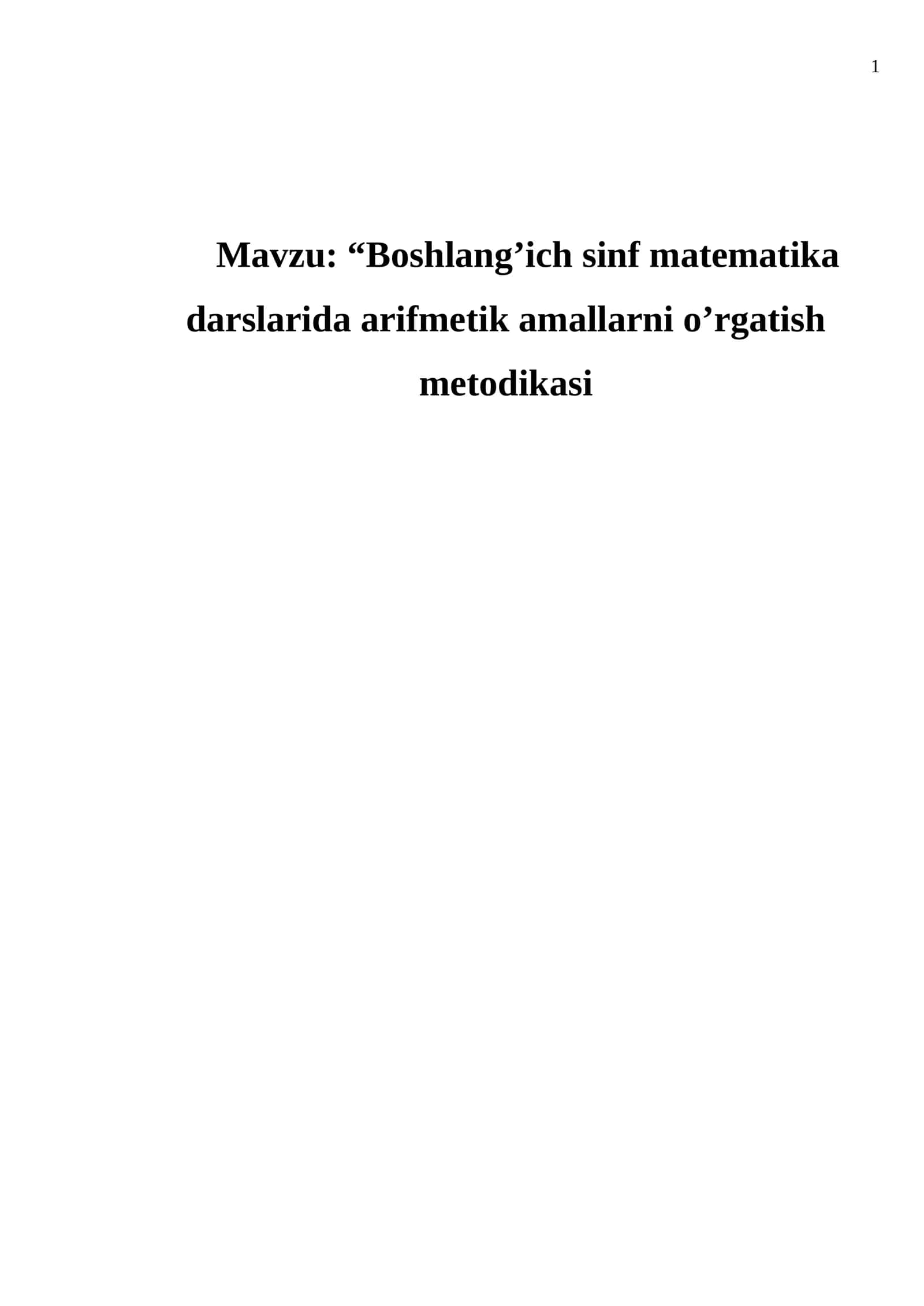 BOSHLANG’ICH SINF MATEMATIKA DARSLARIDA ARIFMETIK AMALLARNI O’RGATISH METODIKASI