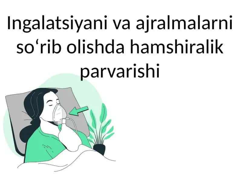 Ingalyatsiya va ajralmalarni so'rib olish