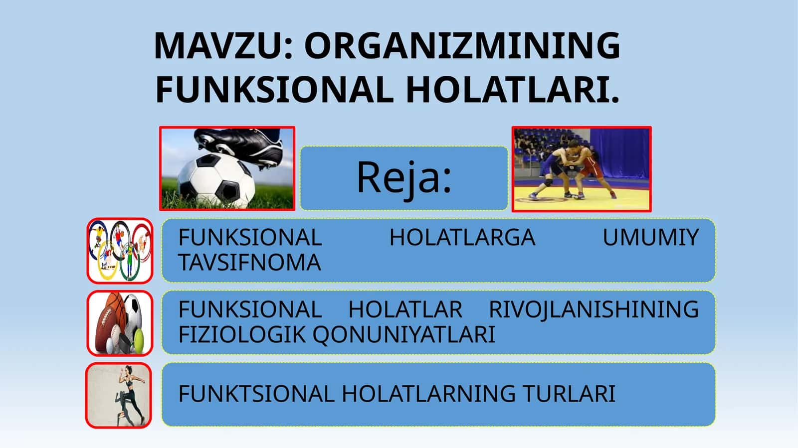 ORGANIZMINING FUNKSIONAL HOLATLARI