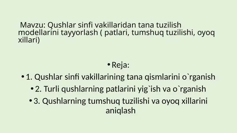 Qushlar sinfi vakillaridan tana tuzilish modellarini tayyorlash ( patlari, tumshuq tuzilishi, oyoq x