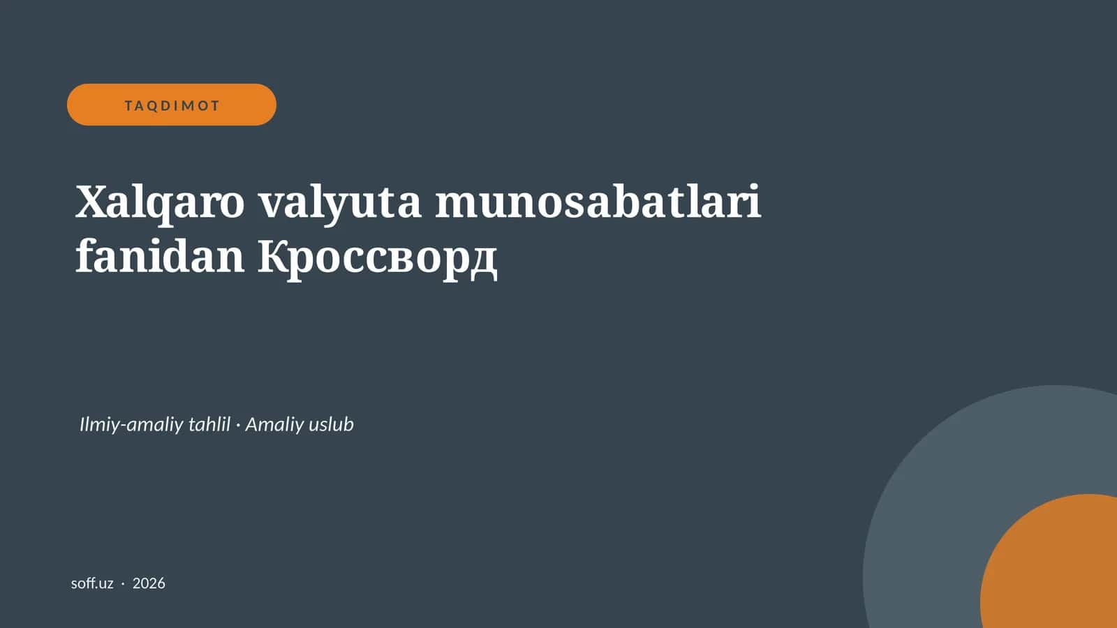 Xalqaro valyuta munosabatlari fanidan Кроссворд