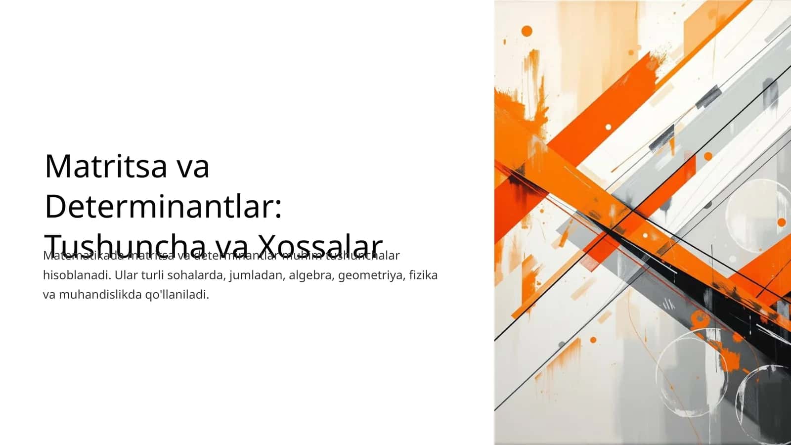 Matritsa va Determinantlar: Tushuncha va Xossalar