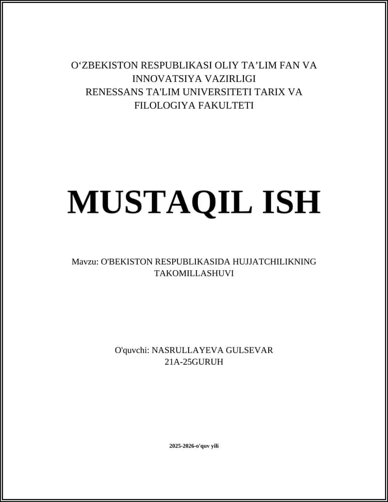 O'zbekiston Respublikasida hujjatchilik tizimini isloh qilishning tarixiy-tahliliy asoslari