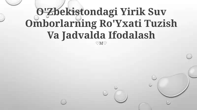 O'Zbekistondagi Yirik Suv Omborlarning Ro'Yxati Tuzish Va Jadvalda Ifodalash