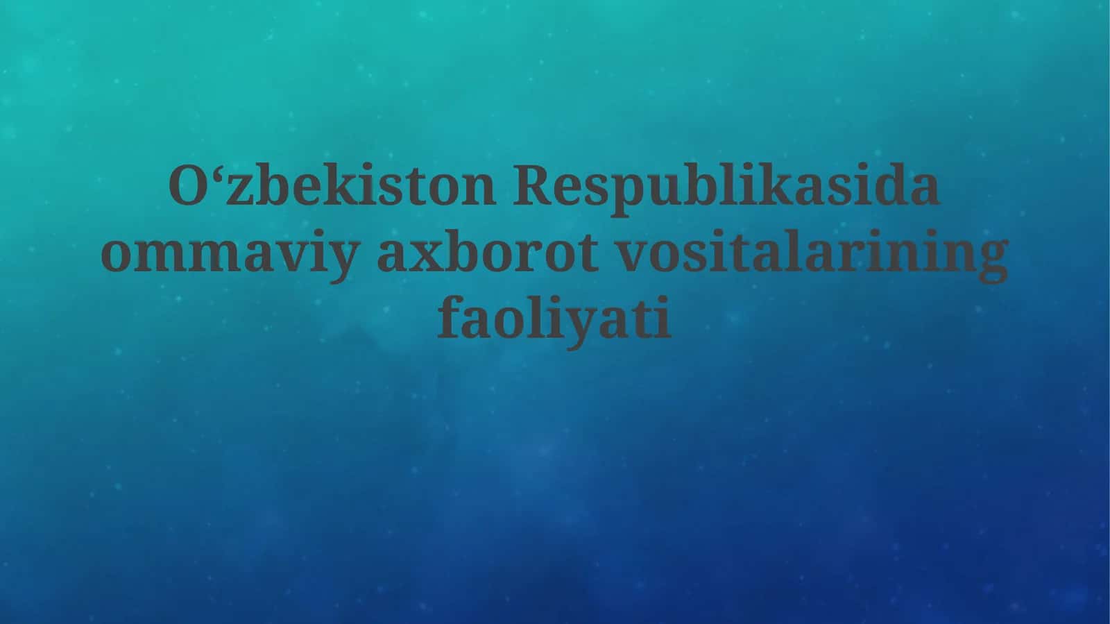 O'zbekistonda Ommaviy Axborot Vositalari: Tarix va Qonunchilik Asoslari