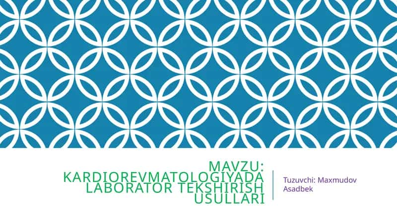 Kardiorevmatologiyada Laborator tekshirish usullari