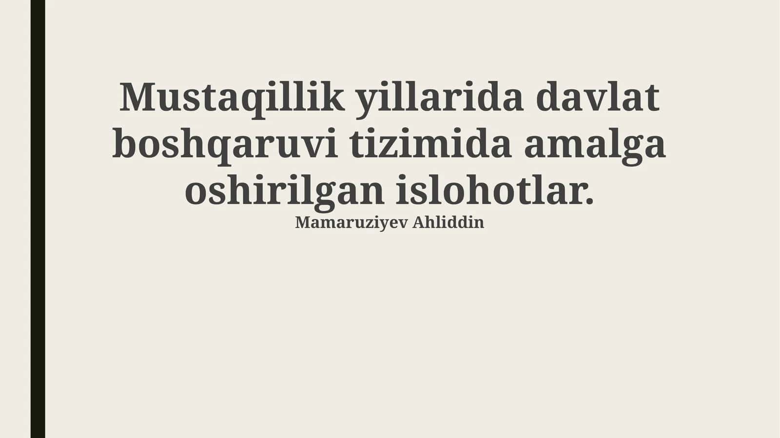 Mustaqillik yillarida davlat boshqaruvi islohotlari