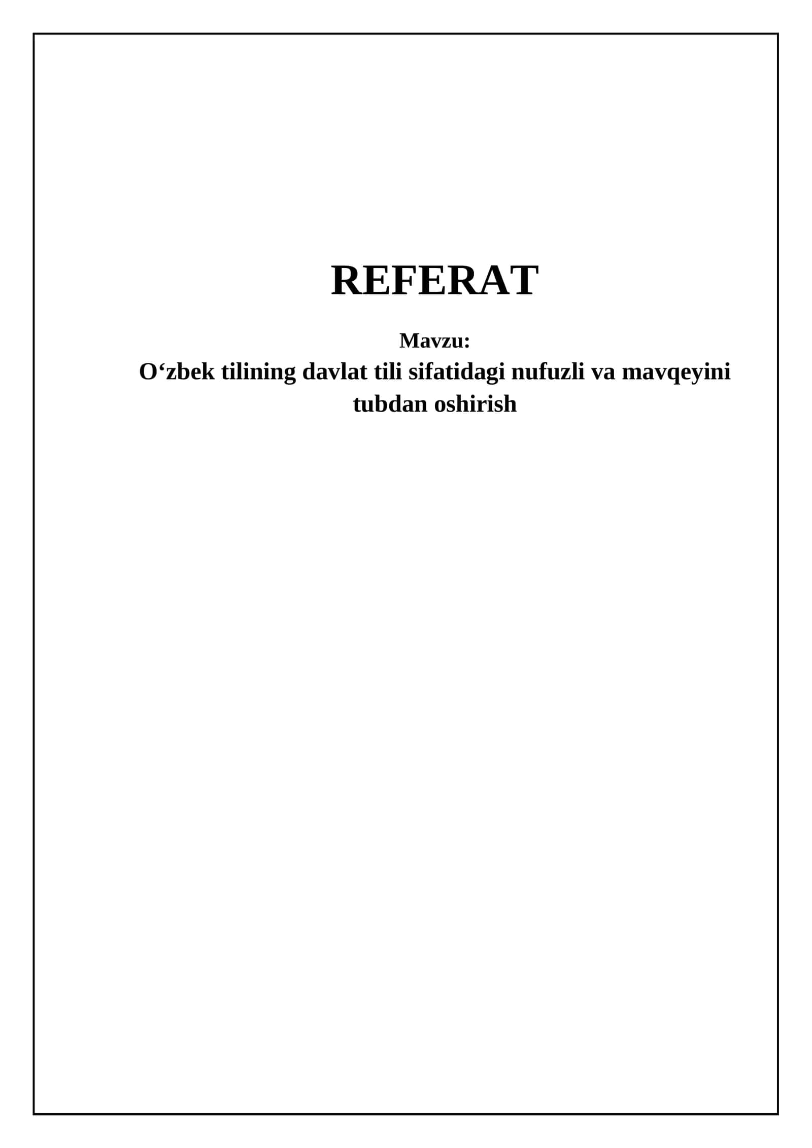 Oʻzbek tilining nufuzini oshirishning ustuvor yoʻnalishlari