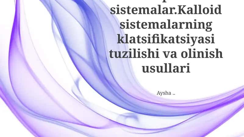 Kolloid Sistemalar: Tasnifi va Tuzuilishi