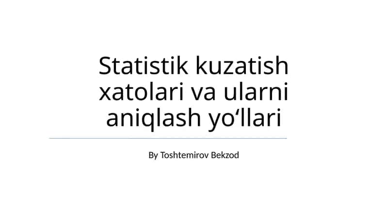 Statistik kuzatish xatolari va ularni aniqlash yoʻllari