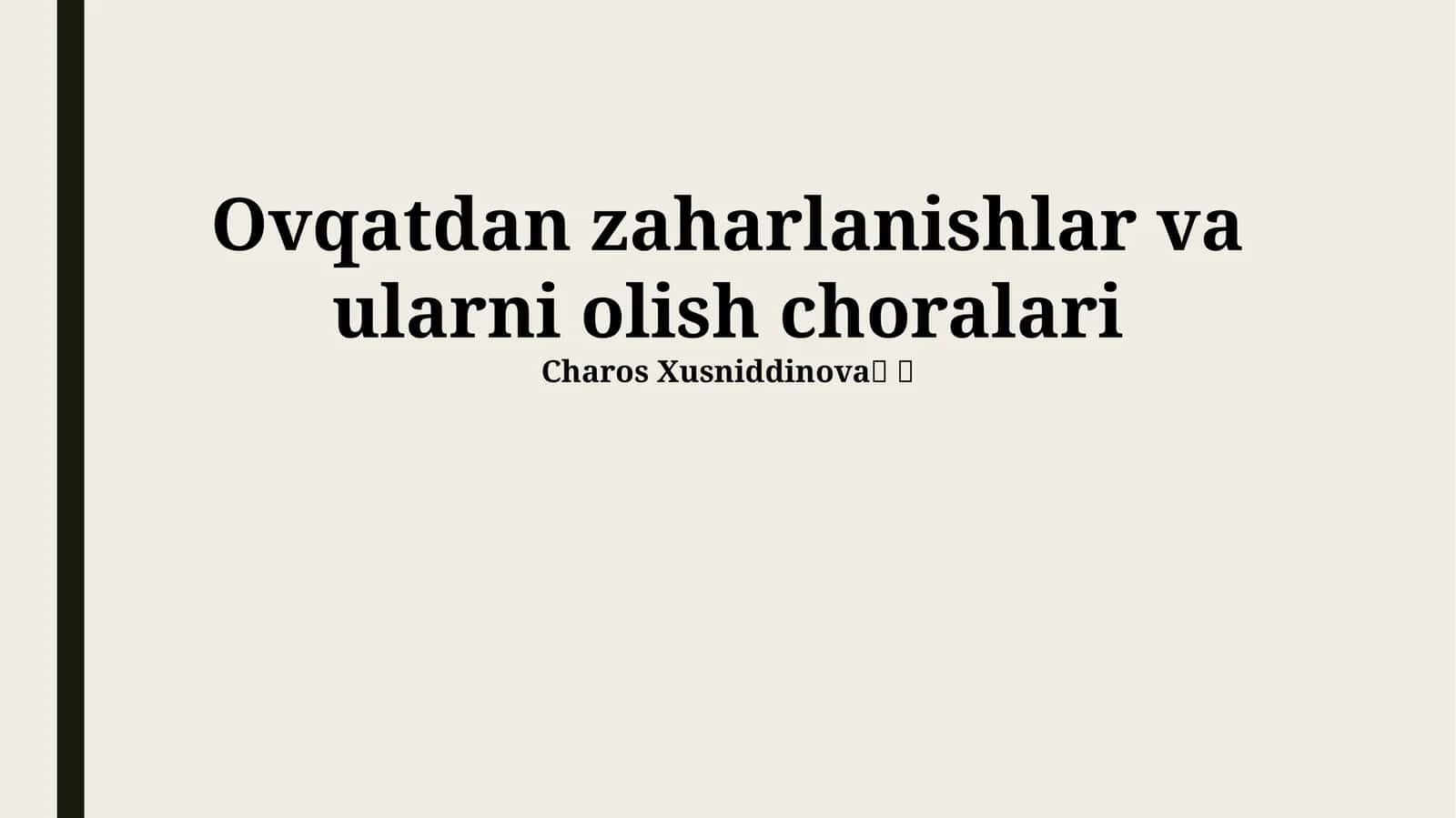 Ovqatdan zaharlanishlar va ularni olish choralari