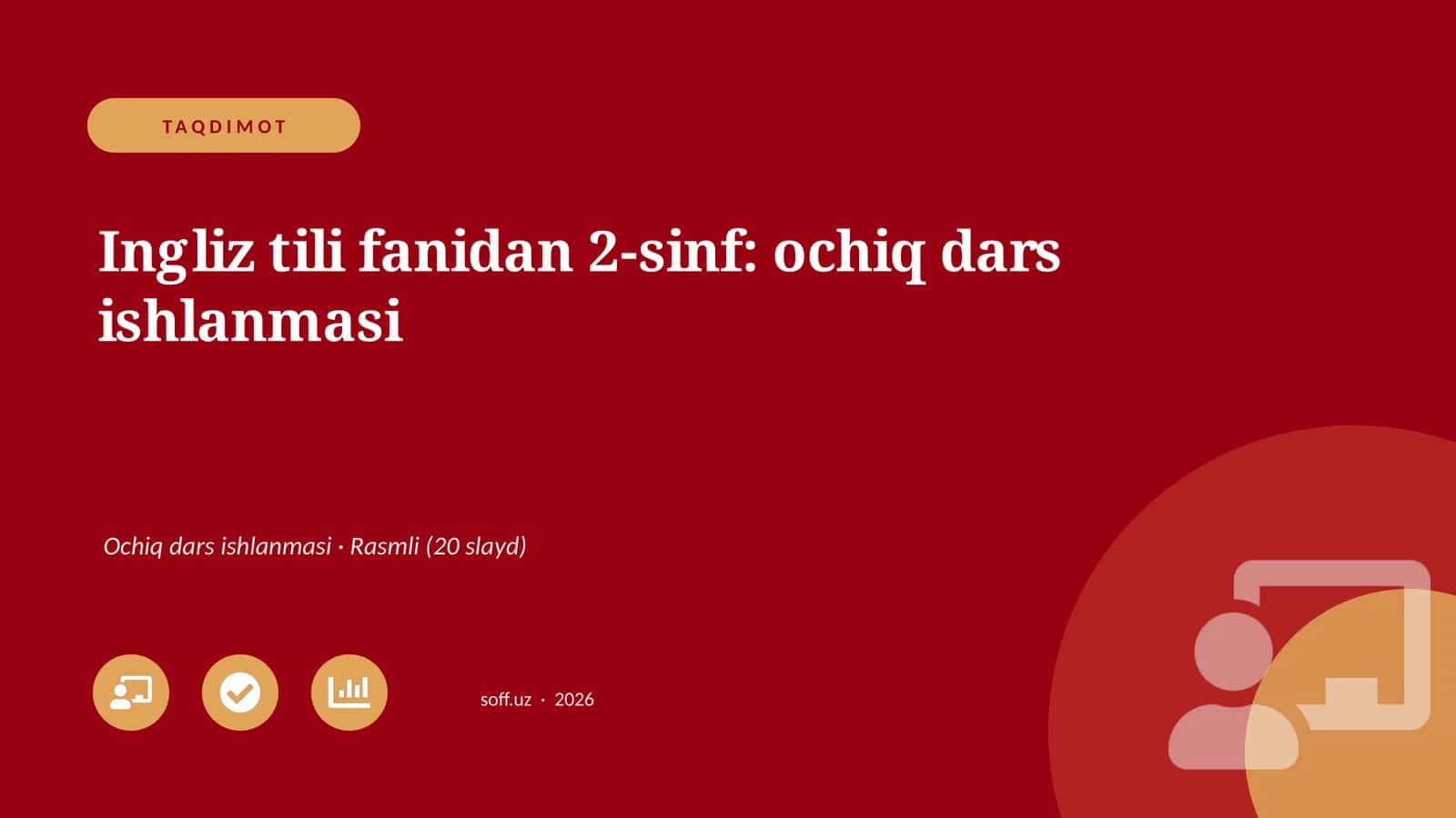 Ingliz tili fanidan 2-sinf: ochiq dars ishlanmasi