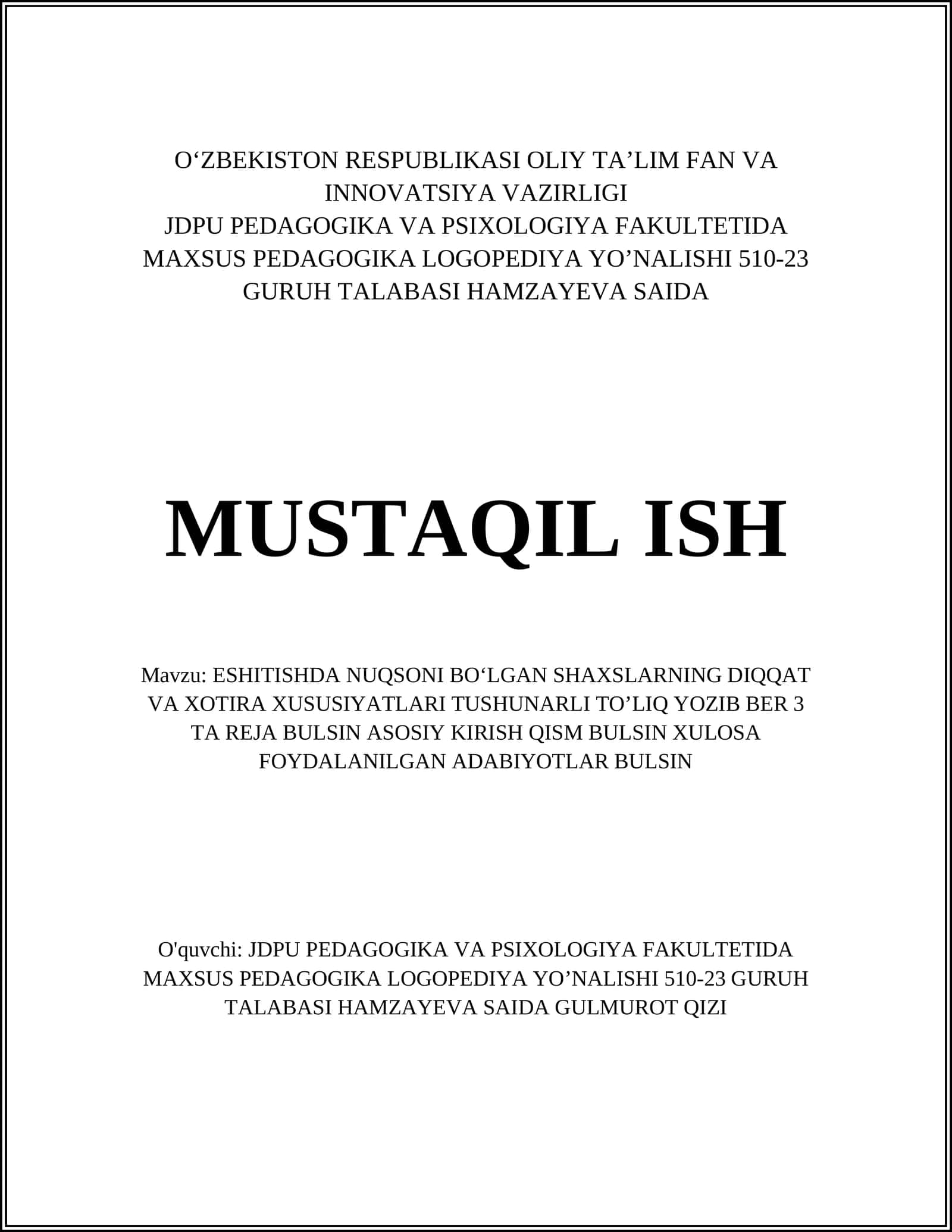 ESHITISHDA NUQSONI BOʻLGAN SHAXSLARNING DIQQAT VA XOTIRA XUSUSIYATLARI TUSHUNARLI TOʼLIQ YOZIB BER 3 TA REJA BULSIN ASOSIY