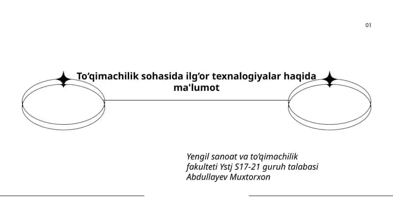 To‘qimachilik sohasida ilg‘or texnalogiyalar haqida ma'lumot
