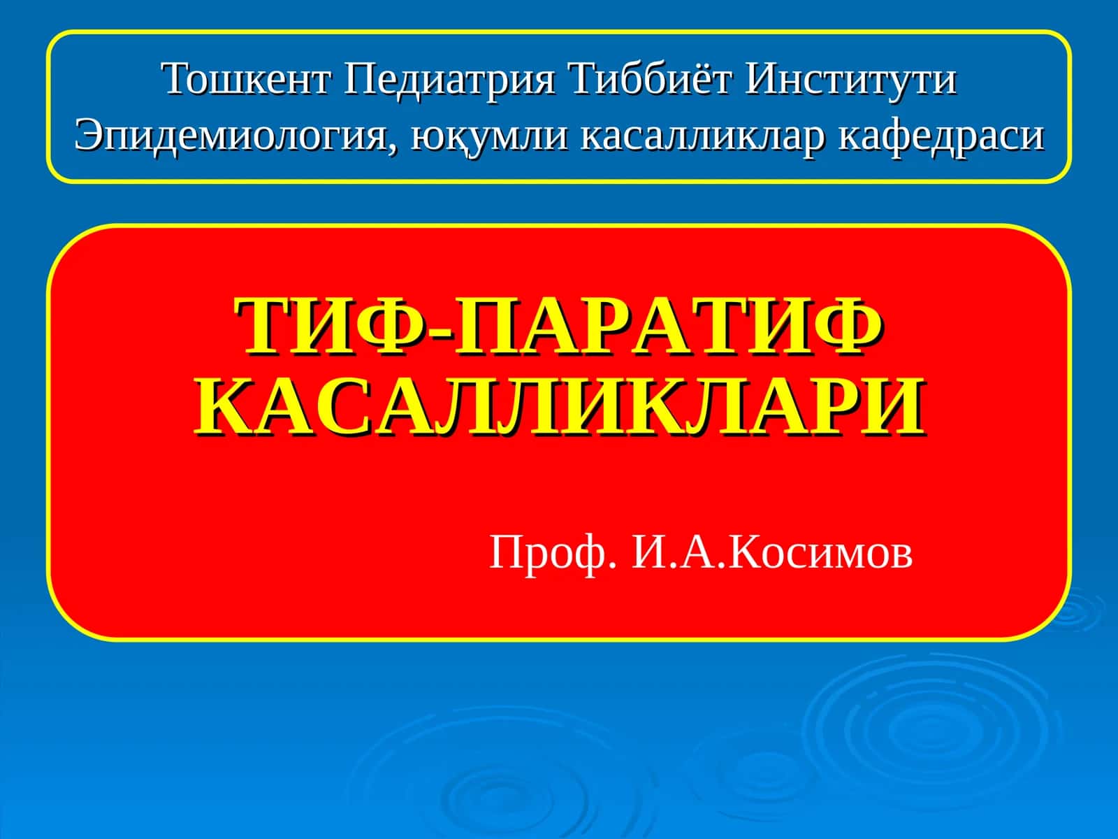ТИФ-ПАРАТИФ КАСАЛЛИКЛАРИ