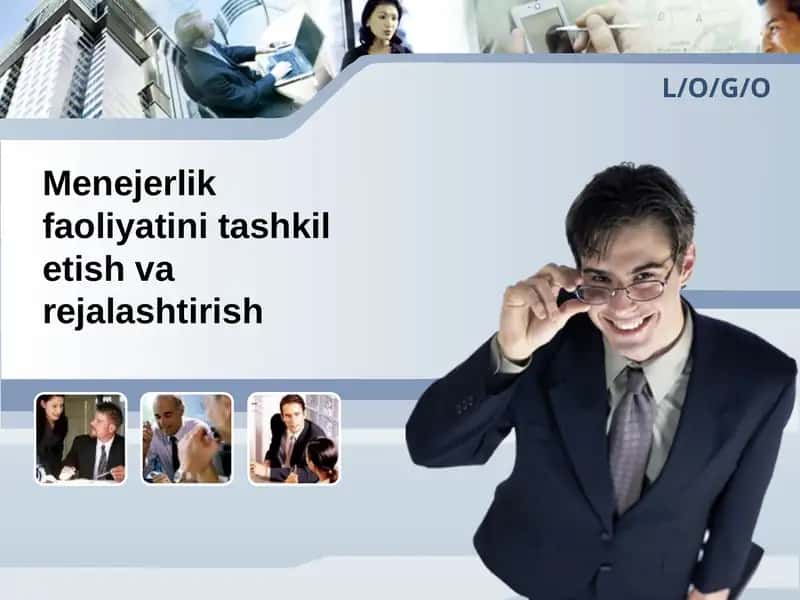 Menejerlik faoliyatini tashkil etish va rejalashtirish