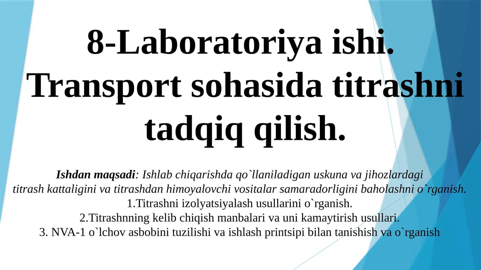 8-Laboratoriya ishi. Transport sohasi datitrashni tadqiq qilish