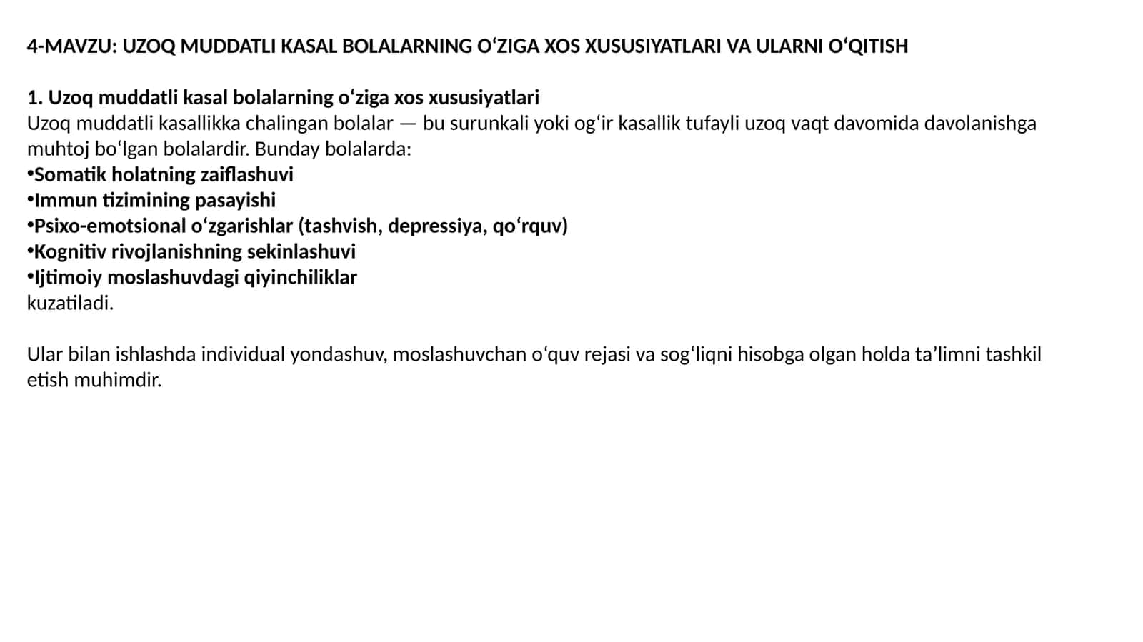 Uzoq muddatli kasal bolalarning o‘ziga xos xususiyatlari va ularni o‘qitish