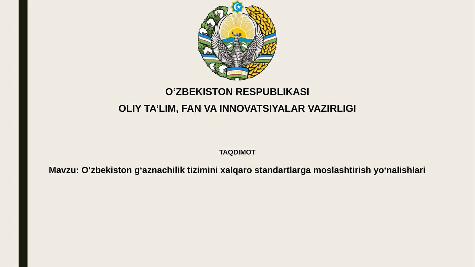 O‘zbekistong‘aznachiliktiziminixalqarostandartlargamoslashtirishyo‘nalishlari