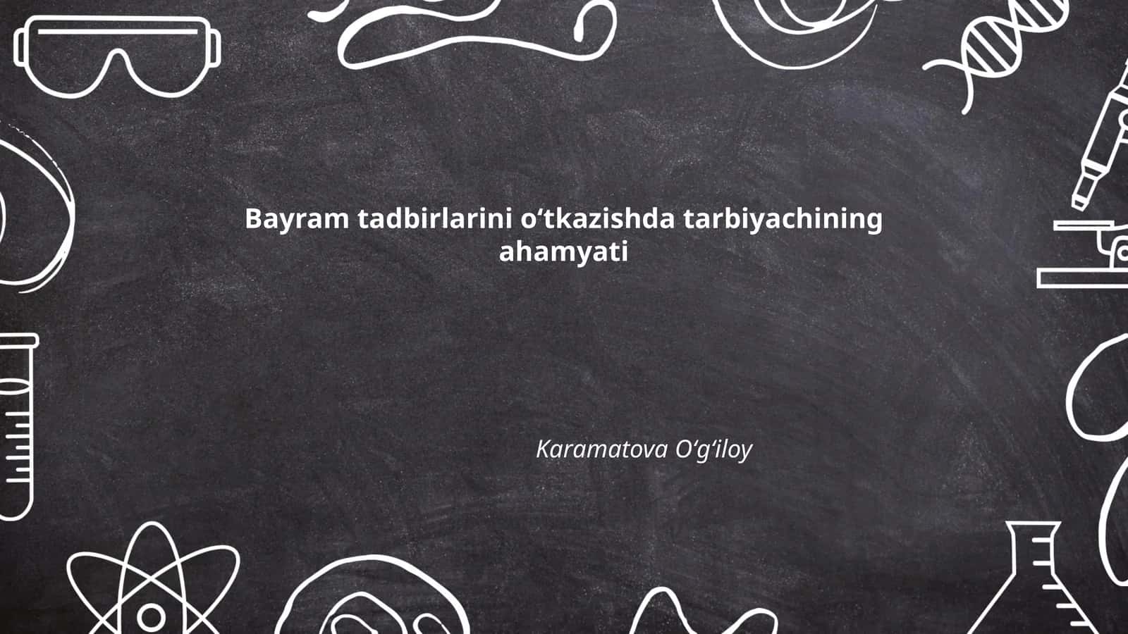 Bayram tadbirlarini oʻtkazishda tarbiyachining ahamyati