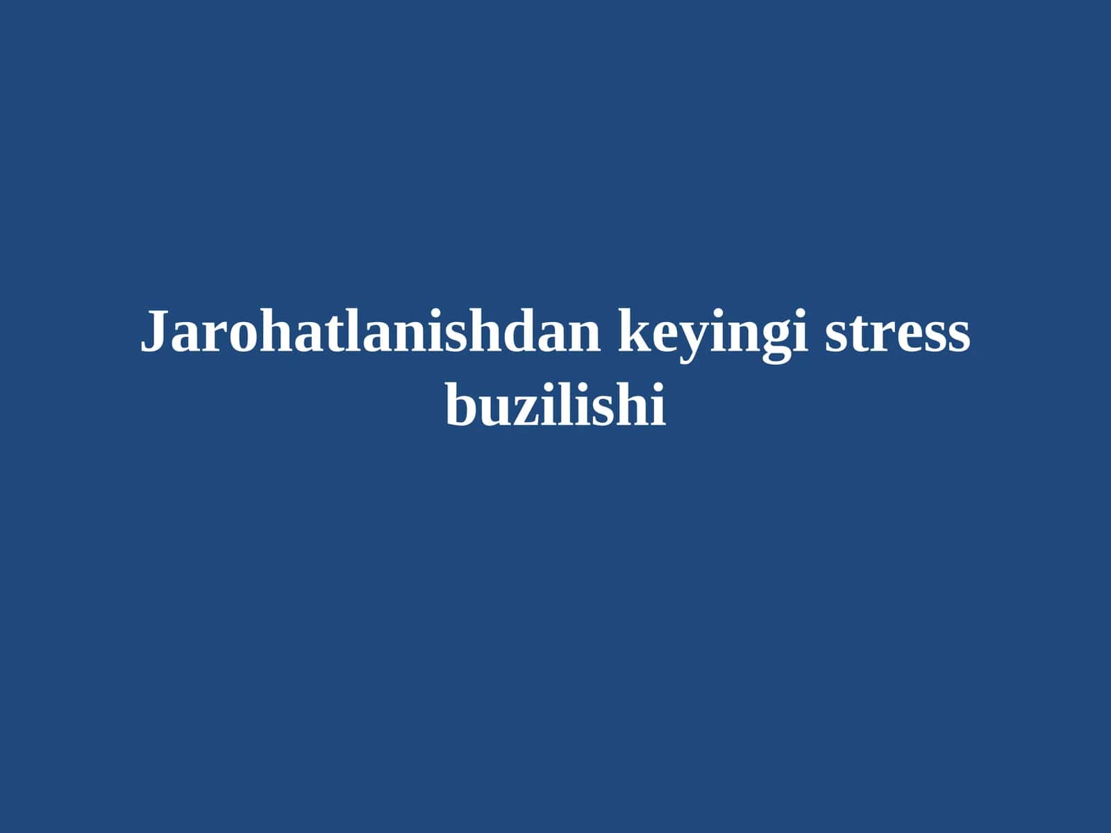 Travmatik vaziyatlar va stress buzilishi