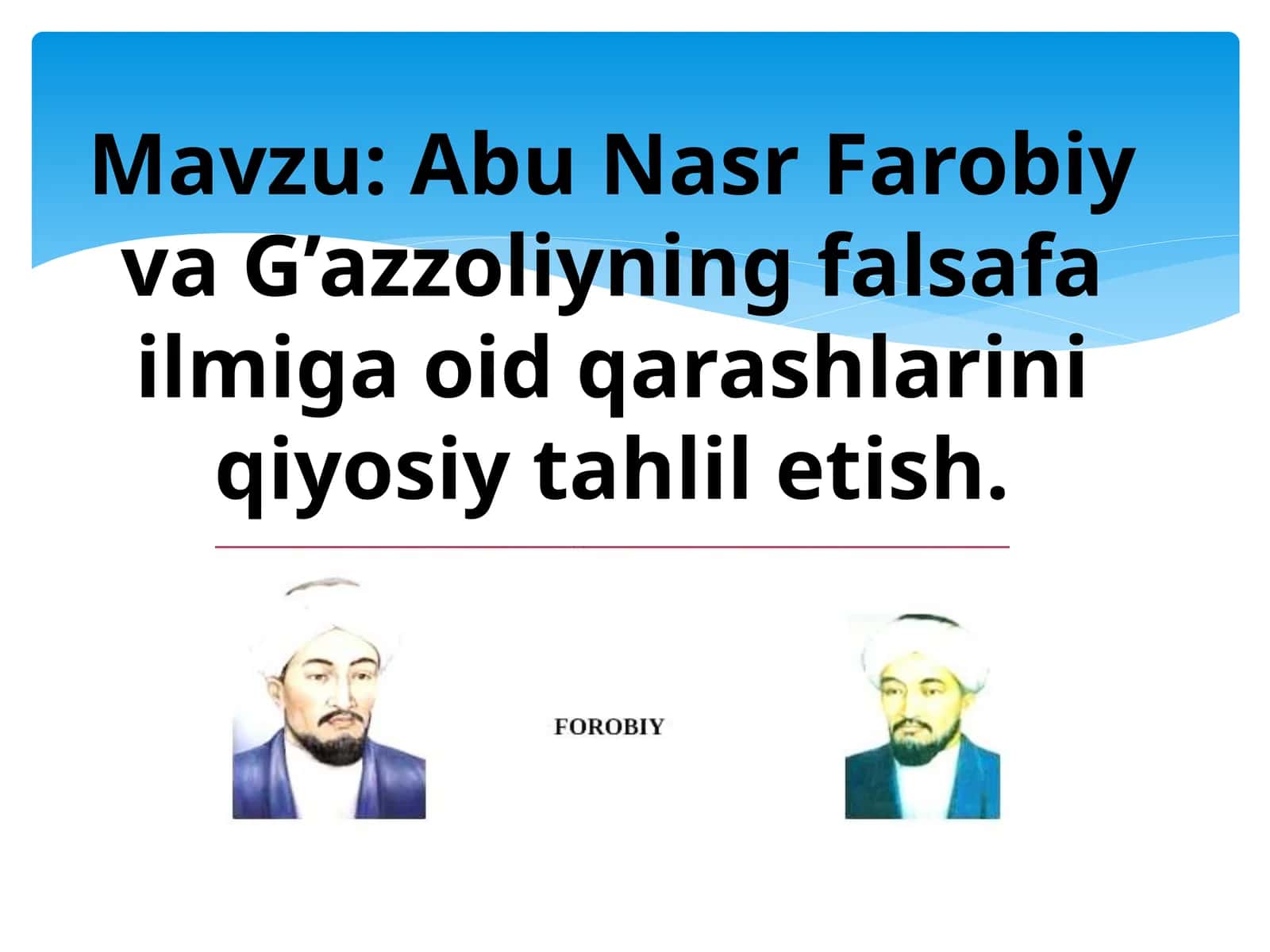 Abu Nasr Farobi va G’azzoliyning falsafa ilmiga oid qarashlari