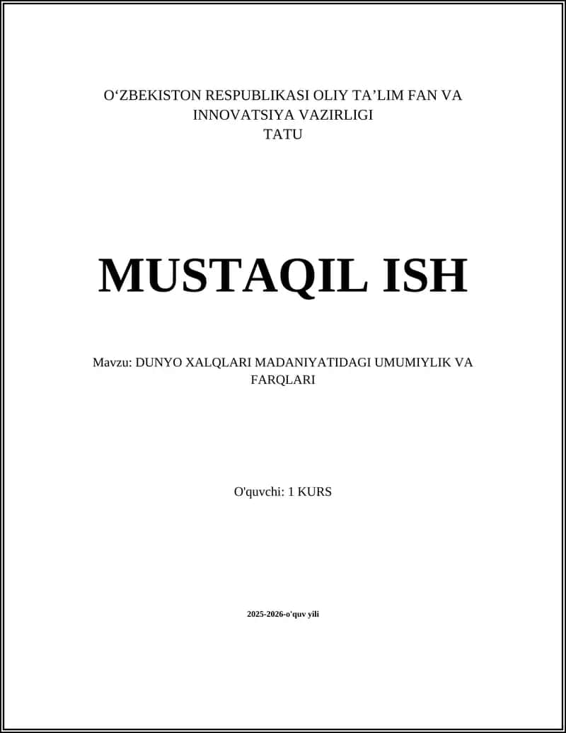 DUNYO XALQLARI MADANIYATIDAGI UMUMIYLIK VA FARQLARI