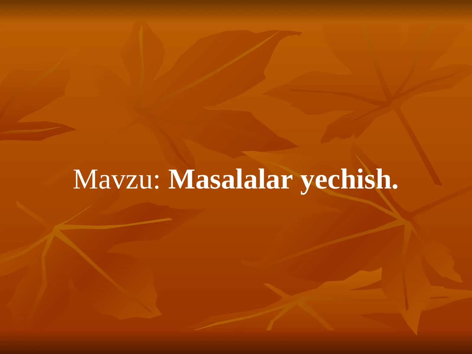 Masalalar yechish