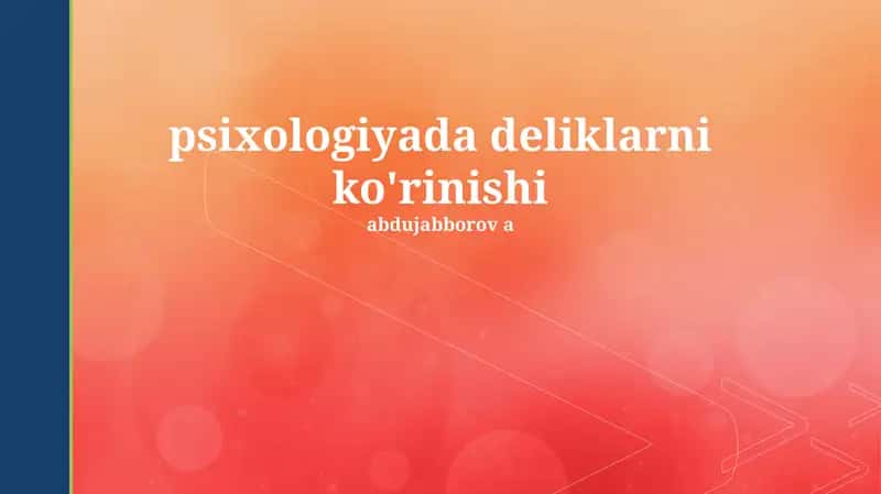 Psixologiyada deliklarni ko'rinishi
