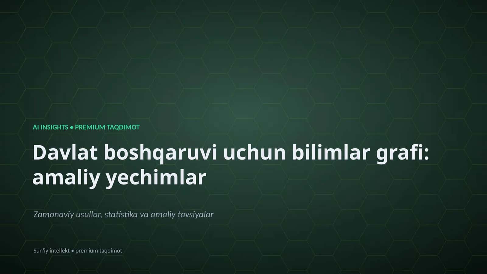 Davlat boshqaruvi uchun bilimlar grafi: amaliy yechimlar
