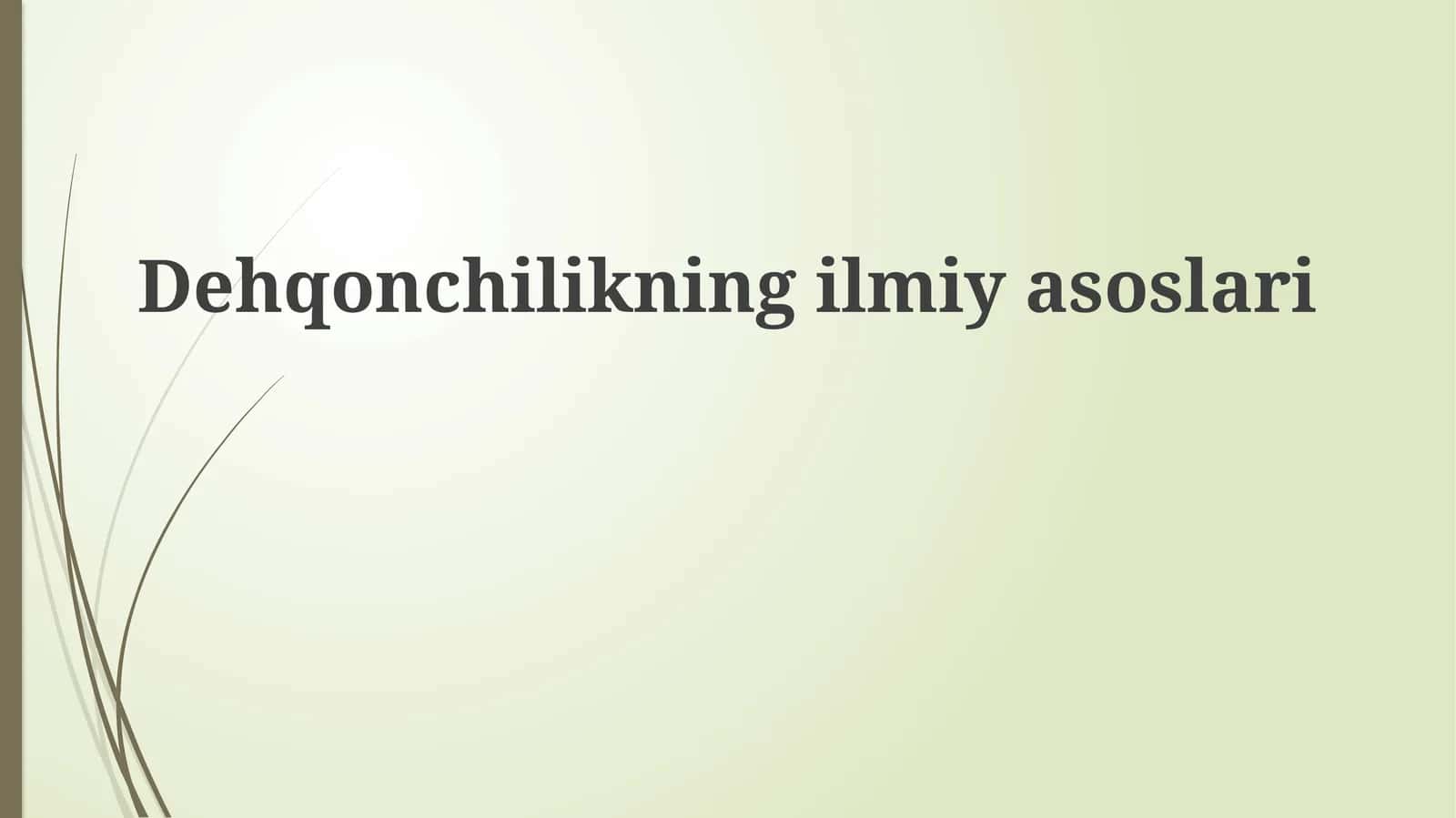 Dehqonchilikning ilmiy asoslari