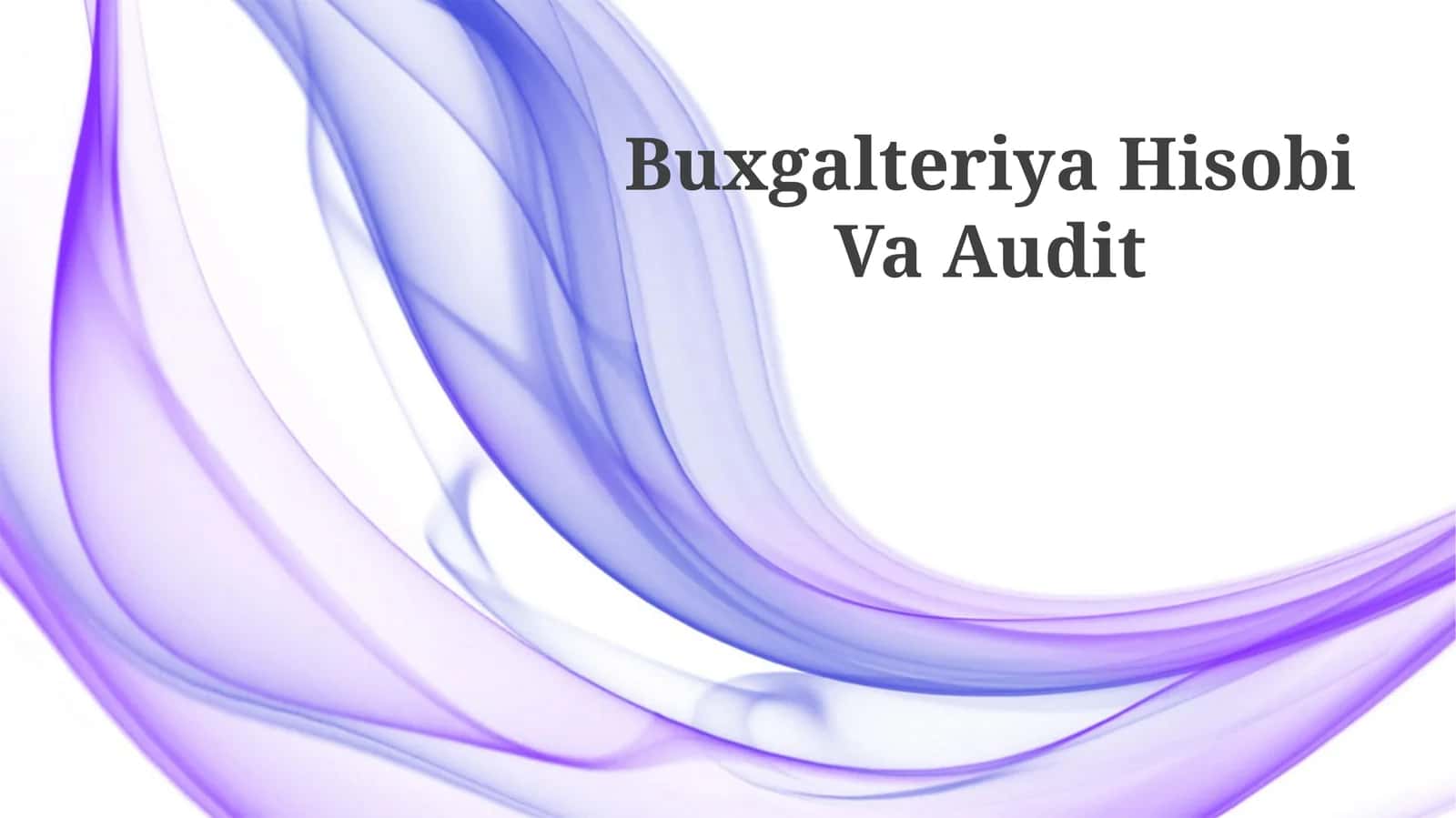 Buxgalteriya Hisobi Va Audit