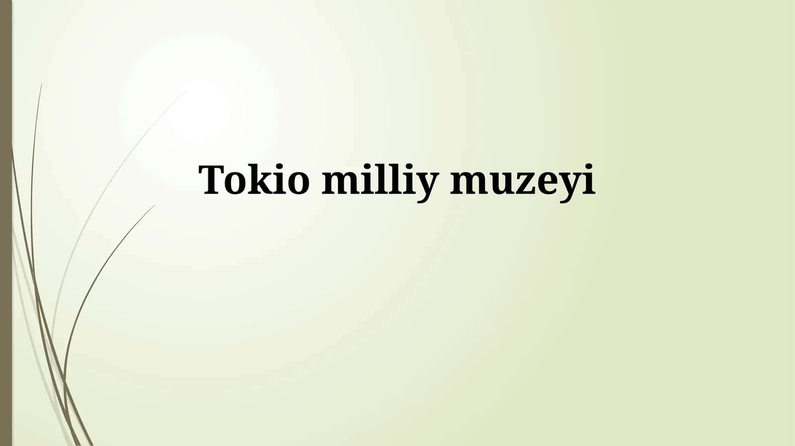 Tokiomilliymuzeyi