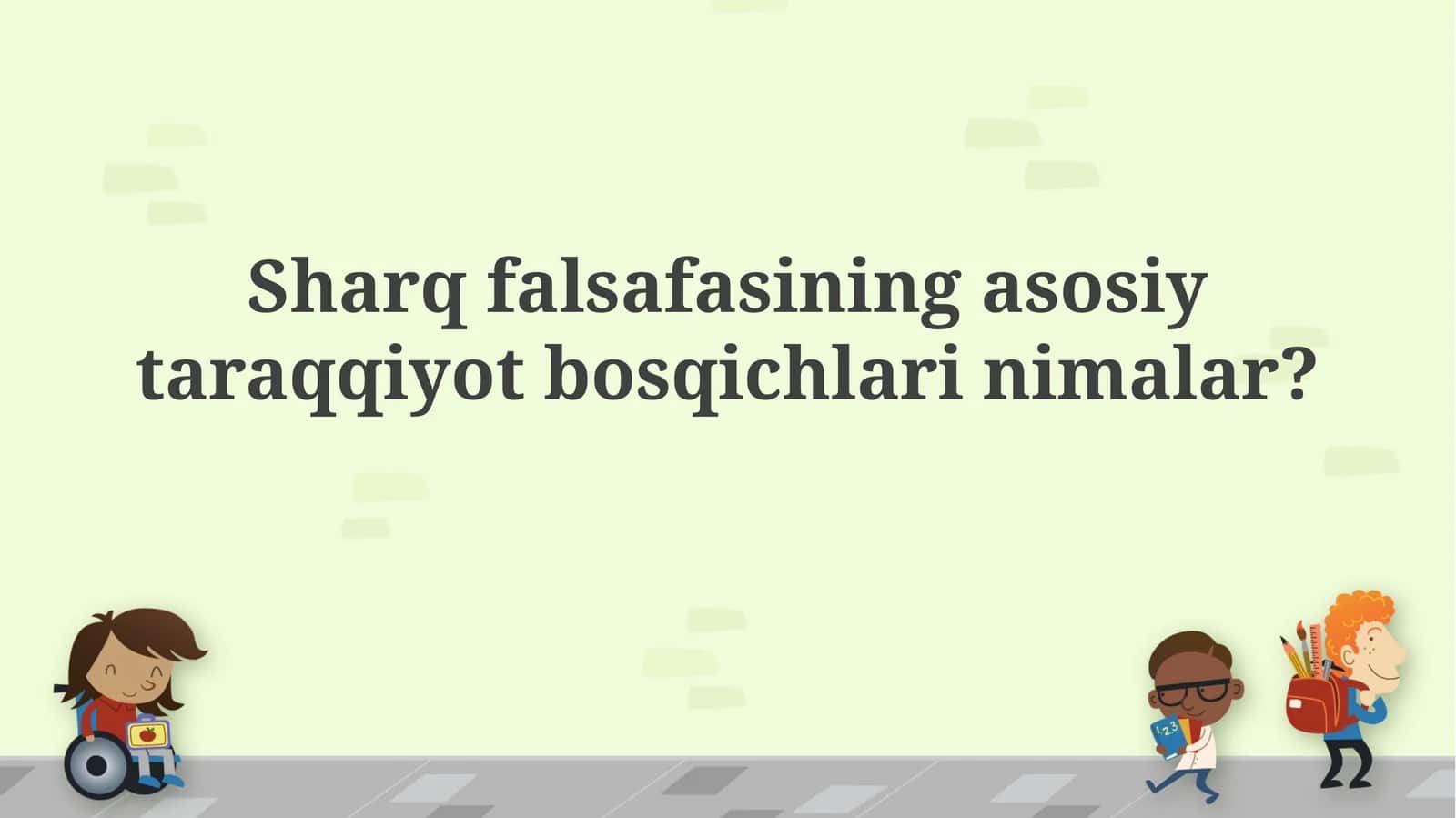 Sharq falsafasining asosiy taraqqiyot bosqichlari
