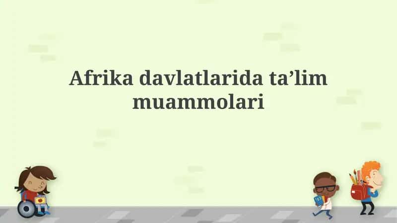 Afrika davlatlari ta'lim muammolari